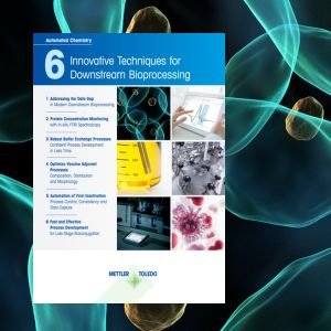 innovative techniques for downstream bioprocessing